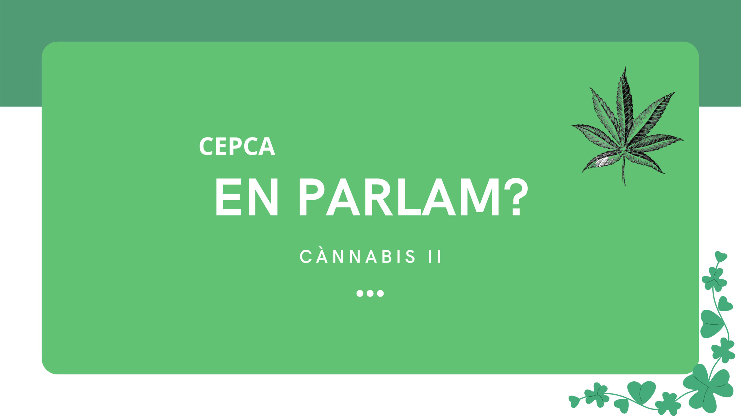 En Parlam Cannabis II