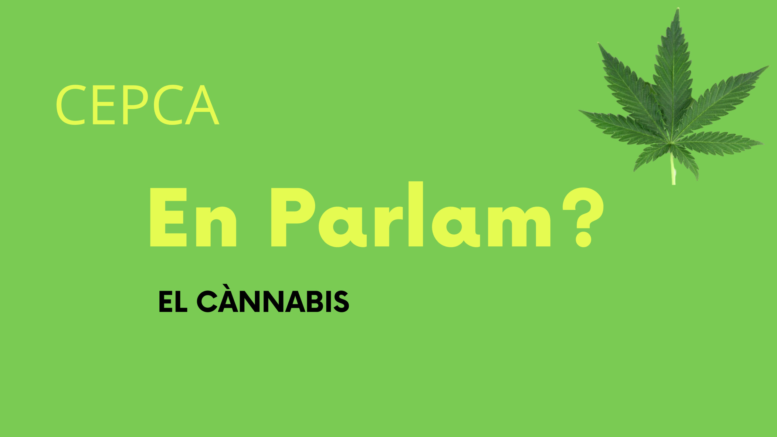 En Parlam Cannabis I